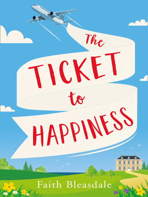 Title details for The Ticket to Happiness by Faith Bleasdale - Available